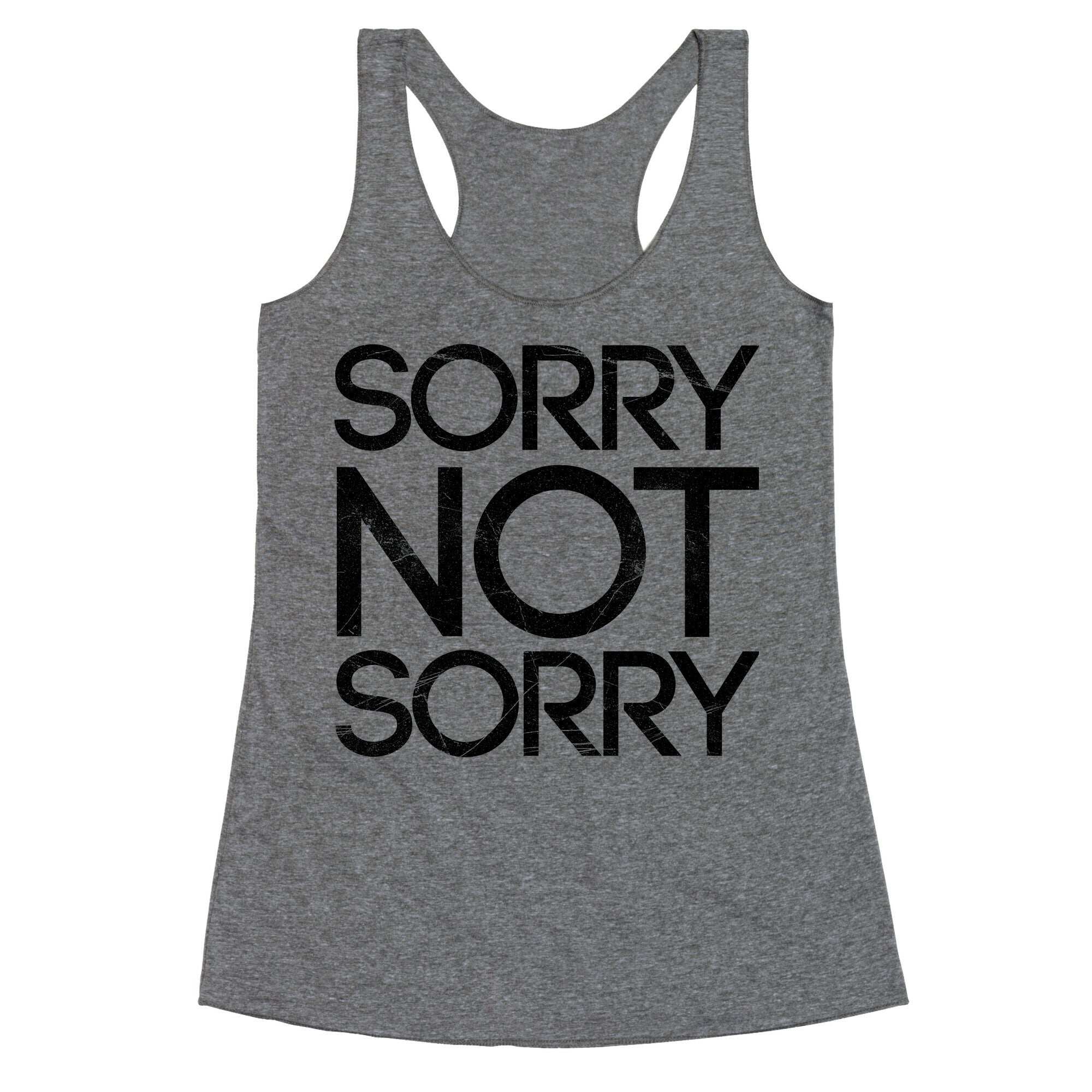 Sorry Not Sorry Racerback Tank